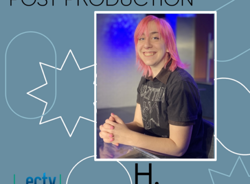 Job Spotlight: ECTV Director of Post-Production